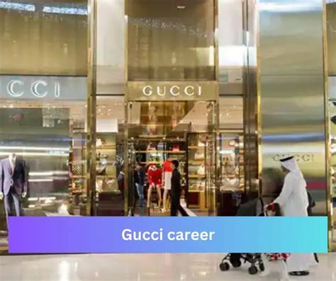 gucci careers new york|how to work at gucci.